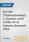 N,S-Bis-(Triphenylmethyl)-L-Cysteine (CAS 27686-50-6) Industry Research 2025: Global and Regional Market Trends 2019-2024 and Forecast to 2029- Product Image