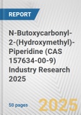 N-Butoxycarbonyl-2-(Hydroxymethyl)-Piperidine (CAS 157634-00-9) Industry Research 2025: Global and Regional Market Trends 2019-2024 and Forecast to 2029- Product Image