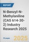 N-Benzyl-N-Methylaniline (CAS 614-30-2) Industry Research 2025: Global and Regional Market Trends 2019-2024 and Forecast to 2029 - Product Image