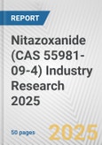 Nitazoxanide (CAS 55981-09-4) Industry Research 2025: Global and Regional Market Trends 2019-2024 and Forecast to 2029- Product Image