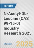 N-Acetyl-DL-Leucine (CAS 99-15-0) Industry Research 2025: Global and Regional Market Trends 2019-2024 and Forecast to 2029- Product Image