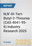 N,N'-Di-Tert-Butyl-2-Thiourea (CAS 4041-95-6) Industry Research 2025: Global and Regional Market Trends 2019-2024 and Forecast to 2029- Product Image