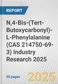 N,4-Bis-(Tert-Butoxycarbonyl)-L-Phenylalanine (CAS 214750-69-3) Industry Research 2025: Global and Regional Market Trends 2019-2024 and Forecast to 2029- Product Image