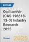 Oseltamivir (CAS 196618-13-0) Industry Research 2025: Global and Regional Market Trends 2019-2024 and Forecast to 2029 - Product Image