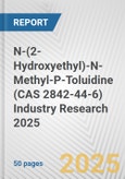 N-(2-Hydroxyethyl)-N-Methyl-P-Toluidine (CAS 2842-44-6) Industry Research 2025: Global and Regional Market Trends 2019-2024 and Forecast to 2029- Product Image