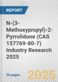 N-(3-Methoxypropyl)-2-Pyrrolidone (CAS 157769-80-7) Industry Research 2025: Global and Regional Market Trends 2019-2024 and Forecast to 2029- Product Image