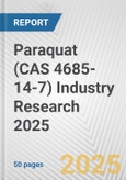 Paraquat (CAS 4685-14-7) Industry Research 2025: Global and Regional Market Trends 2019-2024 and Forecast to 2029- Product Image