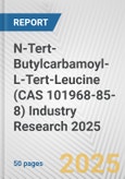 N-Tert-Butylcarbamoyl-L-Tert-Leucine (CAS 101968-85-8) Industry Research 2025: Global and Regional Market Trends 2019-2024 and Forecast to 2029- Product Image