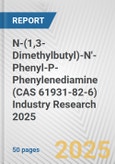 N-(1,3-Dimethylbutyl)-N'-Phenyl-P-Phenylenediamine (CAS 61931-82-6) Industry Research 2025: Global and Regional Market Trends 2019-2024 and Forecast to 2029- Product Image