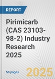 Pirimicarb (CAS 23103-98-2) Industry Research 2025: Global and Regional Market Trends 2019-2024 and Forecast to 2029- Product Image