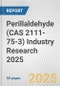 Perillaldehyde (CAS 2111-75-3) Industry Research 2025: Global and Regional Market Trends 2019-2024 and Forecast to 2029 - Product Image