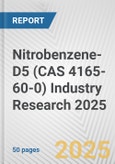 Nitrobenzene-D5 (CAS 4165-60-0) Industry Research 2025: Global and Regional Market Trends 2019-2024 and Forecast to 2029- Product Image