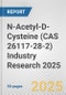 N-Acetyl-D-Cysteine (CAS 26117-28-2) Industry Research 2025: Global and Regional Market Trends 2019-2024 and Forecast to 2029 - Product Thumbnail Image