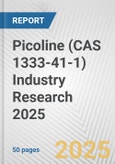 Picoline (CAS 1333-41-1) Industry Research 2025: Global and Regional Market Trends 2019-2024 and Forecast to 2029- Product Image