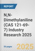 N,N-Dimethylaniline (CAS 121-69-7) Industry Research 2025: Global and Regional Market Trends 2019-2024 and Forecast to 2029- Product Image