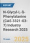 N-Glycyl-L-ß-Phenylalanine (CAS 3321-03-7) Industry Research 2025: Global and Regional Market Trends 2019-2024 and Forecast to 2029 - Product Image