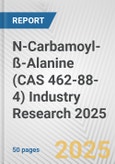 N-Carbamoyl-ß-Alanine (CAS 462-88-4) Industry Research 2025: Global and Regional Market Trends 2019-2024 and Forecast to 2029- Product Image