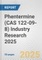 Phentermine (CAS 122-09-8) Industry Research 2025: Global and Regional Market Trends 2019-2024 and Forecast to 2029 - Product Image