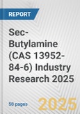 Sec-Butylamine (CAS 13952-84-6) Industry Research 2025: Global and Regional Market Trends 2019-2024 and Forecast to 2029- Product Image