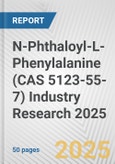 N-Phthaloyl-L-Phenylalanine (CAS 5123-55-7) Industry Research 2025: Global and Regional Market Trends 2019-2024 and Forecast to 2029- Product Image