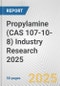 Propylamine (CAS 107-10-8) Industry Research 2025: Global and Regional Market Trends 2019-2024 and Forecast to 2029 - Product Image