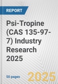 Psi-Tropine (CAS 135-97-7) Industry Research 2025: Global and Regional Market Trends 2019-2024 and Forecast to 2029- Product Image