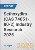 Sethoxydim (CAS 74051-80-2) Industry Research 2025: Global and Regional Market Trends 2019-2024 and Forecast to 2029- Product Image