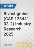 Rivastigmine (CAS 123441-03-2) Industry Research 2025: Global and Regional Market Trends 2019-2024 and Forecast to 2029- Product Image