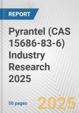 Pyrantel (CAS 15686-83-6) Industry Research 2025: Global and Regional Market Trends 2019-2024 and Forecast to 2029- Product Image