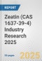 Zeatin (CAS 1637-39-4) Industry Research 2025: Global and Regional Market Trends 2019-2024 and Forecast to 2029 - Product Thumbnail Image