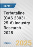 Terbutaline (CAS 23031-25-6) Industry Research 2025: Global and Regional Market Trends 2019-2024 and Forecast to 2029- Product Image