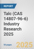 Talc (CAS 14807-96-6) Industry Research 2025: Global and Regional Market Trends 2019-2024 and Forecast to 2029- Product Image