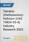 Tetrakis-(Diethylamino)-Hafnium (CAS 19824-55-6) Industry Research 2025: Global and Regional Market Trends 2019-2024 and Forecast to 2029 - Product Image