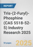 Tris-(2-Furyl)-Phosphine (CAS 5518-52-5) Industry Research 2025: Global and Regional Market Trends 2019-2024 and Forecast to 2029- Product Image