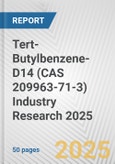 Tert-Butylbenzene-D14 (CAS 209963-71-3) Industry Research 2025: Global and Regional Market Trends 2019-2024 and Forecast to 2029- Product Image