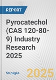 Pyrocatechol (CAS 120-80-9) Industry Research 2025: Global and Regional Market Trends 2019-2024 and Forecast to 2029- Product Image