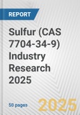 Sulfur (CAS 7704-34-9) Industry Research 2025: Global and Regional Market Trends 2019-2024 and Forecast to 2029- Product Image