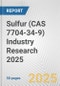 Sulfur (CAS 7704-34-9) Industry Research 2025: Global and Regional Market Trends 2019-2024 and Forecast to 2029 - Product Image