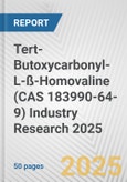 Tert-Butoxycarbonyl-L-ß-Homovaline (CAS 183990-64-9) Industry Research 2025: Global and Regional Market Trends 2019-2024 and Forecast to 2029- Product Image