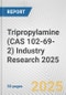 Tripropylamine (CAS 102-69-2) Industry Research 2025: Global and Regional Market Trends 2019-2024 and Forecast to 2029 - Product Thumbnail Image