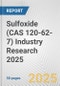 Sulfoxide (CAS 120-62-7) Industry Research 2025: Global and Regional Market Trends 2019-2024 and Forecast to 2029 - Product Image