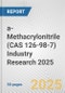 a-Methacrylonitrile (CAS 126-98-7) Industry Research 2025: Global and Regional Market Trends 2019-2024 and Forecast to 2029 - Product Image