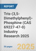 Tris-(3,5-Dimethylphenyl)-Phosphine (CAS 69227-47-0) Industry Research 2025: Global and Regional Market Trends 2019-2024 and Forecast to 2029- Product Image