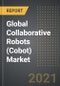 Global Collaborative Robots (Cobot) Market: Analysis By End Users, Payload, Component, By Region, By Country (2021 Edition): Market Insights, Covid-19 Impact, Competition and Forecast (2021-2026) - Product Thumbnail Image