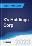 K's Holdings Corp - Strategy, SWOT and Corporate Finance Report- Product Image