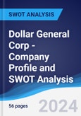 Dollar General Corp - Company Profile and SWOT Analysis- Product Image