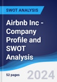 Airbnb Inc - Company Profile and SWOT Analysis- Product Image
