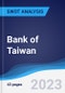 Bank of Taiwan - Strategy, SWOT and Corporate Finance Report - Product Thumbnail Image