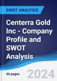 Centerra Gold Inc - Company Profile and SWOT Analysis- Product Image