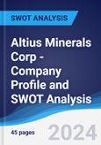 Altius Minerals Corp - Company Profile and SWOT Analysis- Product Image